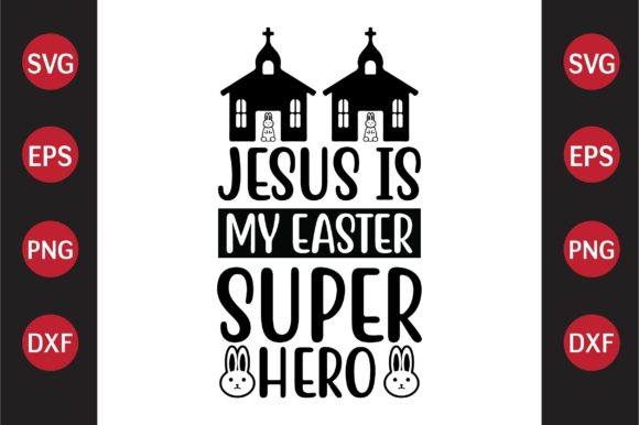 Easter SVG Graphics for Crafts: Jesus is My Easter Sup
