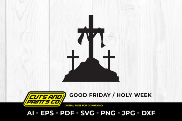 Good Friday Holy Week Jesus SVG Graphics & Print Templates