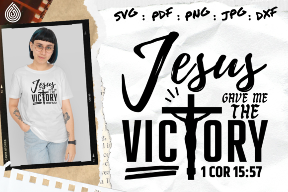 Jesus Gave Me the Victory: Graphics & Crafts