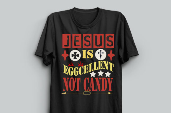 Jesus is Eggcellent, Not Candy Easter: Graphics & Print Templates