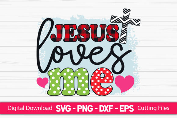 Jesus Love Me Sublimation for Crafts & Graphics