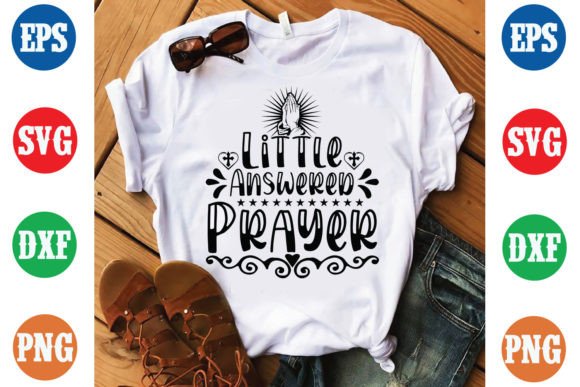 Little Answered Prayer Bible Verse Tees: Graphics & Print Templates