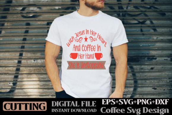 With Jesus in Her Heart and Coffee in He: Graphics & Crafts